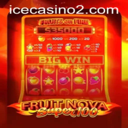 FruitNovaSuper100: A Thrilling Adventure in the World of Online Gaming